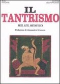 Il tantrismo. Miti, riti e metafisica Il tantrismo. Miti, riti e metafisica