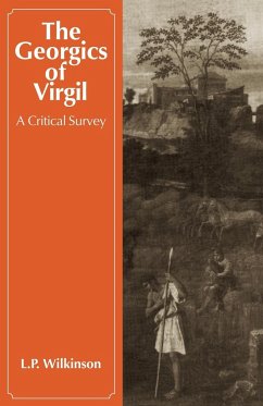 The Georgics of Virgil - Virgil; Wilkinson, L. P.