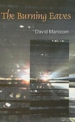 The Burning Eaves - Manicom, David