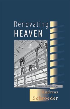 Renovating Heaven - Schroeder, Andreas