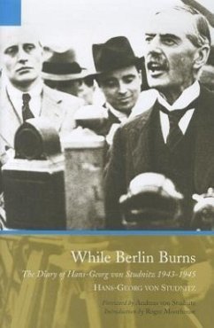 While Berlin Burns - Studnitz, Hans-Georg Von