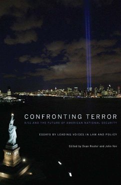 Confronting Terror: 9/11 and the Future of American National Security - Reuter, Dean; Yoo, John