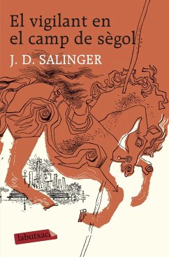 El vigilant en el camp de sègol - Salinger, J. D.; Fonalleras i Codony, Josep Maria