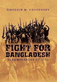 Fight for Bangladesh - Choudhury, Ziauddin M.