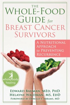 The Whole-Food Guide for Breast Cancer Survivors - Bauman, Ed