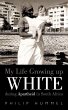 My Life Growing Up White During... - Bild 1