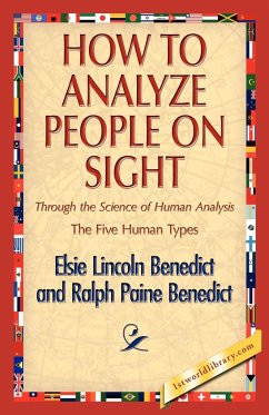 How to Analyze People on Sight - Benedict, Elsie Lincoln; Benedict, Ralph Paine