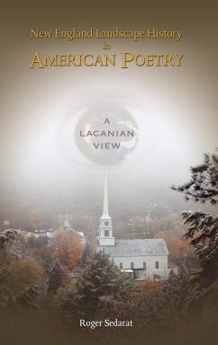 New England Landscape History in American Poetry - Sedarat, Roger