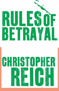 Rules of Betrayal - Reich, Christopher Rules of Betrayal - Reich, Christopher