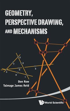 Geometry, Perspective Drawing, and Mechanisms - Row, Donald; Reid, Talmage James