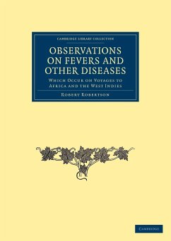 Observations on Fevers and Other Diseases - Robertson, Robert
