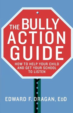 The Bully Action Guide - Dragan, Edward F.