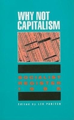 Why Not Capitalism: Soc Reg' 95 - Panitch, Leo