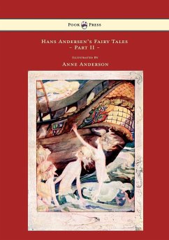 Hans Andersen's Fairy Tales - Illustrated by Anne Anderson - Part II - Andersen, Hans Christian