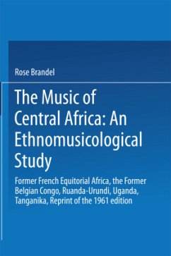 The Music of Central Africa: An Ethnomusicological Study - Brandel, R.