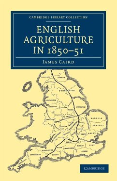 English Agriculture in 1850-51 - Caird, James