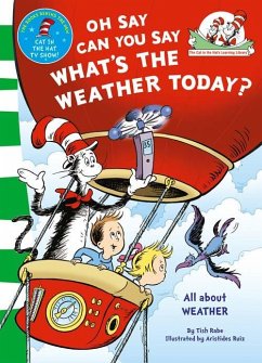 Oh Say Can You Say What's The Weather Today - Seuss, Dr.