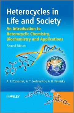 Heterocycles in Life and Society - Pozharskii, Alexander F.; Soldatenkov, Anatoly T.; Katritzky, Alan R.