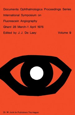International Symposium on Fluorescein Angiography Ghent 28 March-1 April 1976