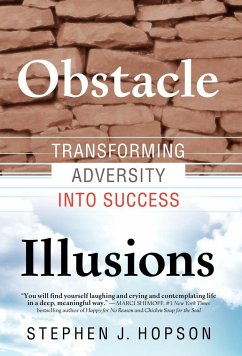 Obstacle Illusions; Transforming Adversity into Success - Hopson, Stephen J