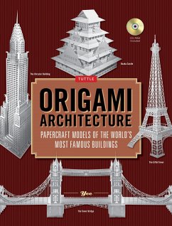 Origami Architecture: Papercraft Models of the World's Most Famous Buildings: Origami Book with 16 Projects & Instructional DVD [With CDROM] - Yee