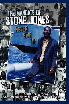 The Mandate of Stone Jones Never Give Up - Jones, Nathaniel Stone