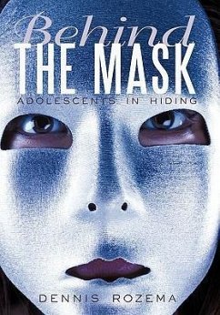 Behind the Mask - Rozema, Dennis