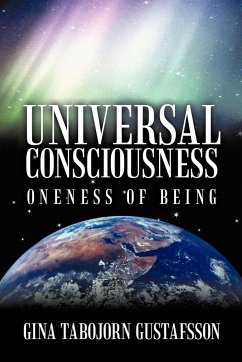 Universal Consciousness - Gustafsson, Gina Tabojorn