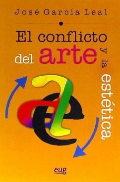 el conflicto del arte y la estética - García Leal, Carmen . . . [et al.; García Leal, José