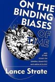 On the Binding Biases of Time: And Other Essays on General Semantics and Media Ecology