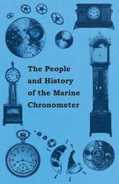 The People and History of The Marine and Pocket Chronometer - Anon.