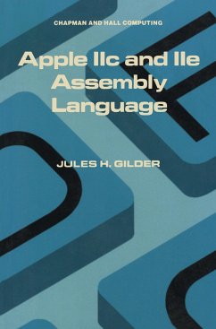 Apple IIc and IIe Assembly Language - Gilder, Jules H.