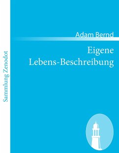 Eigene Lebens-Beschreibung - Bernd, Adam