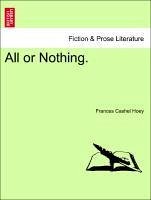 All or Nothing. Vol. I - Hoey, Frances Cashel