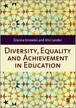 Diversity, Equality and Achievement in Education - Knowles, Gianna; Lander, Vini