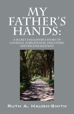 My Father's Hands - Haugh-Smith, Ruth A.