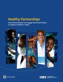 Healthy Partnerships: How Governments Can Engage the Private Sector to Improve Health in Africa