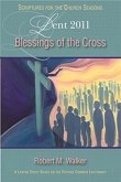 Blessings of the Cross Leader: A Lenten Study Based on the Revised Common Lectionary