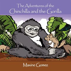 The Adventures of the Chinchilla and the Gorilla - Gomez, Maxine