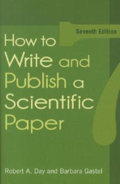 How to Write & Publish a Scientific Paper - Day, Robert A.; Gastel, Barbara
