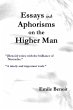 Essays and Aphorisms on the Higher Man - Bild 1