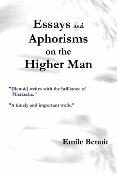 Essays and Aphorisms on the Higher Man - Benoit, Emile