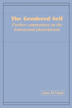 Cover The Gendered Self Further commentary on the transsexual phenomenon
