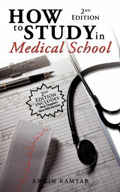 How to Study in Medical School, 2nd Edition - Kamyab, Armin