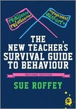 The New Teacher′s Survival Guide to Behaviour - Roffey, Sue