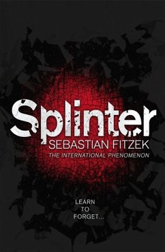 Splinter - Fitzek, Sebastian (Author)