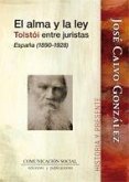 El alma y la ley : Tolstói entre juristas : España (1890-1928)