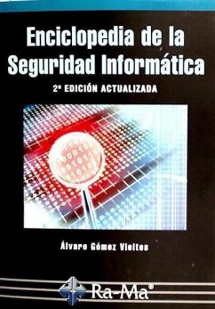 Enciclopedia de la seguridad informática - Gómez Vieites, Álvaro