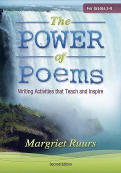 The Power of Poems (Second Edition): Writing Activities That Teach and Inspire - Ruurs, Margriet