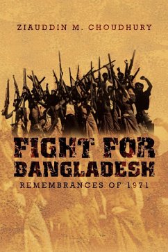 Fight for Bangladesh - Choudhury, Ziauddin M.